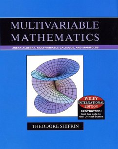 Cover Multivariable Mathematics: Linear Algebra, Multivariable Calculus, and Manifolds, International Edition