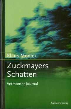 Zuckmayers Schatten - Modick, Klaus