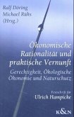 Ökonomische Rationalität und praktische Vernunft