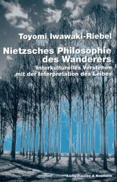 Nietzsches Philosophie des Wanderers - Iwawaki-Riebel, Toyomi