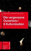 Die vergessene Ouvertüre