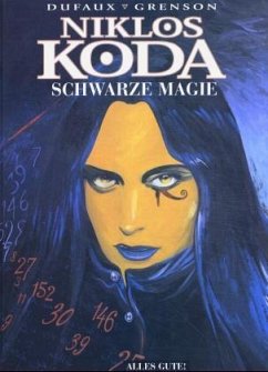 Schwarze Magie / Niklos Koda Bd.6 - Dufaux, Jean; Grenson, Olivier