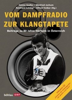 Vom Dampfradio zur Klangtapete, m. Audio-CD