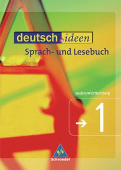 Schülerbuch, 5. Jahrgangsstufe, m. CD-ROM / deutsch.ideen, Gymnasium Baden-Württemberg Bd.1