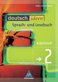 Arbeitsheft, 6. Jahrgangsstufe / deutsch.ideen, Gymnasium Baden-Württemberg 2