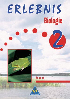 7./8. Schuljahr, Hauptschule Hessen / Erlebnis Biologie 2