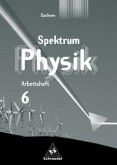 6. Klasse, Arbeitsheft / Spektrum Physik, Gymnasium Sachsen