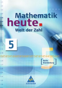 5. Schuljahr / Mathematik heute - Welt der Zahl, Ausgabe Grundschule Berlin u. Brandenburg