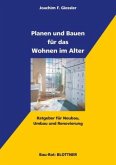 Planen und Bauen für das Wohnen im Alter