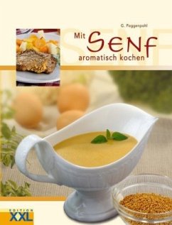 Mit Senf aromatisch kochen - Poggenpohl, G.