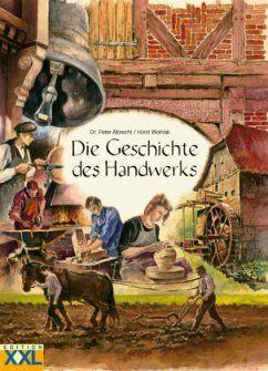 Die Geschichte des Handwerks - Albrecht, Peter;Wolniak, Horst