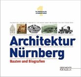 Vom Mittelalter bis zum Wiederaufbau / Architektur Nürnberg Bd.1