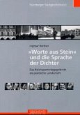 'Worte aus Stein' und die Sprache der Dichter