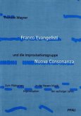 Franco Evangelisti und die Improvisationsgruppe Nuova Consonanza