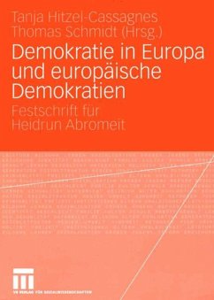 Demokratie in Europa und europäische Demokratien - Schmidt, Thomas / Hitzel-Cassagnes, Tanja (Hgg.)