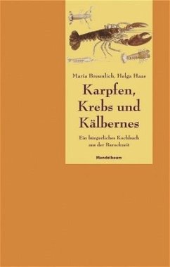 Karpfen, Krebs und Kälbernes - Breunlich, Maria; Haas, Helga