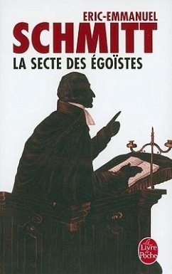 La Secte Des Egoistes - Schmitt, Eric-Emmanuel