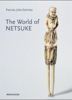 The World of Netsuke - Jirka-Schmitz, Patrizia
