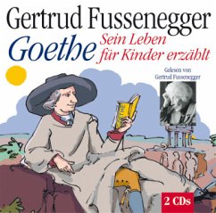Cover Goethe, Sein Leben für Kinder erzählt