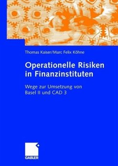 Operationelle Risiken in Finanzinstituten, Wege zur Umsetzung von Basel II und CAD 3.