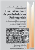 Das Unternehmen als gesellschaftliches Reformprojekt - Hesse, Jan-Otmar / Schanetzky, Tim / Scholten, Jens (Hgg.)