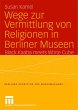 Wege zur Vermittlung von Religionen in... - Bild 1
