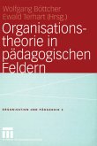 Organisationstheorie in pädagogischen Feldern