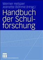 Handbuch der Schulforschung - Helsper, Werner / Böhme, Jeanette (Hgg.)