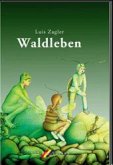 Waldleben Waldleben