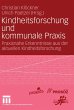 Kindheitsforschung und kommunale Praxis - Bild 1