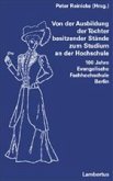 Von der Ausbildung der Töchter besitzender Stände zum Studium an der Hochschule