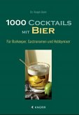 1000 Cocktails mit Bier