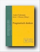 Pragmatisch denken - Fuhrmann, André / Olsson, Erik J.