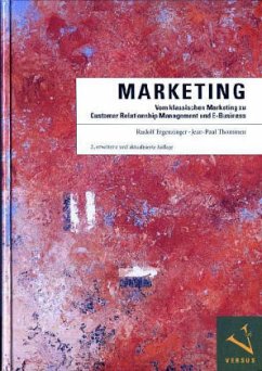 Marketing: Vom klassischen Marketing zu Customer Relationship Management und E-Business - Ergenzinger, Rudolf;Thommen, Jean-Paul