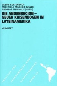 Die Andenregion - Neuer Krisenbogen in Lateinamerika