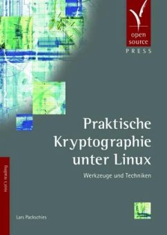 Praktische Kryptographie unter Linux - Packschies, Lars