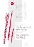 The Techniques of Flute Playing II / Die Spieltechnik der Flöte II, m. 1 Audio-CD. The Techniques of Flute Playing, w. A