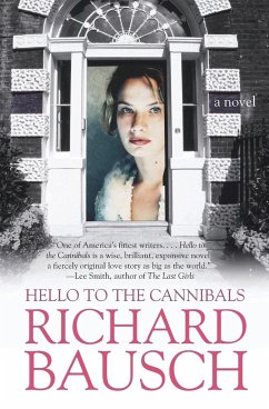 Hello to the Cannibals - Bausch, Richard