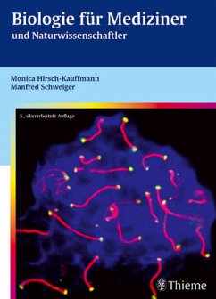 Biologie für Mediziner und Naturwissenschaftler - Hirsch-Kaufmann, Monica; Schweiger, Manfred