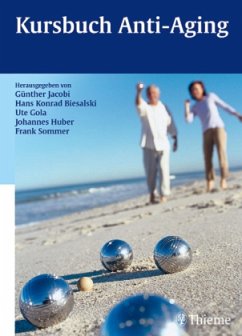 Kursbuch Anti-Aging - Jacobi, Günther H. / Biesalski, Hans K. (Hgg.)