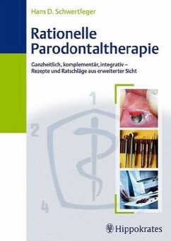 Rationelle Parodontaltherapie - Schwertfeger, Hans D.