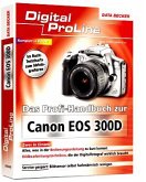 Das Profi-Handbuch zu Canon EOS 300D