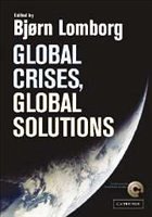 Global Crises, Global Solutions - Lomborg, Bjorn (ed.)