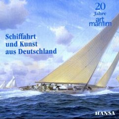 Schiffahrt und Kunst aus Deutschland - art maritim 2004 / Art maritim