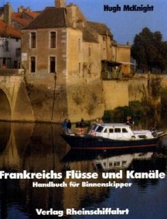 Frankreichs Flüsse und Kanäle - McKnight, Hugh