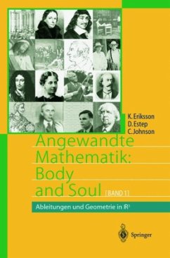 Ableitungen und Geometrie in R3 / Angewandte Mathematik: Body and Soul 1 - Eriksson, Kenneth;Eriksson, Kenneth;Estep, Donald;Estep, Donald;Johnson, Claes;Johnson, Claes