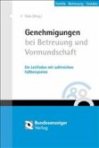 Genehmigungen bei Betreuung und Vormundschaft