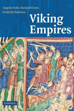 Viking Empires - Forte, Angelo (University of Aberdeen); Oram, Richard (University of Stirling); Pedersen, Frederik (University of Aberdeen)