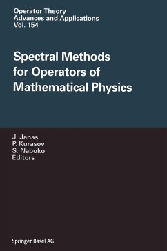 Spectral Methods for Operators of Mathematical Physics - Janas, Jan / Kurasov, Pavel / Naboko, Sergei (eds.)