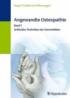 Artikuläre Techniken der Extremitäten / Angewandte Osteopathie 1